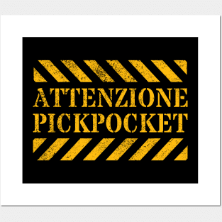 Attenzione Pickpocket Italy Attention Grabbing Pickpocket Funny Viral Sarcastic Gift Posters and Art